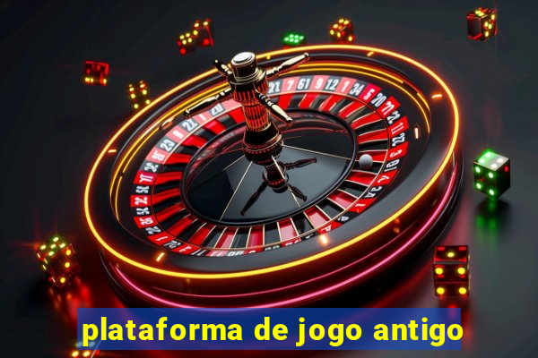 plataforma de jogo antigo